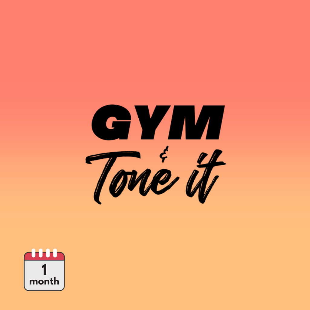 Gym and Tone it - 1 mes